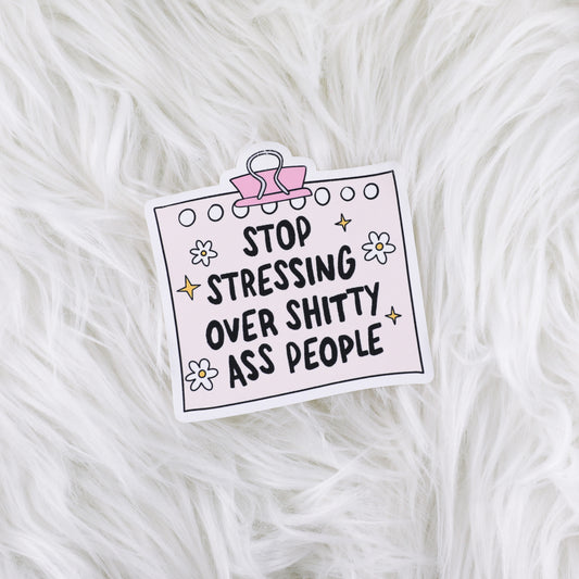 Stop Stressing Over People // Large Matte Deco Sticker for Journals