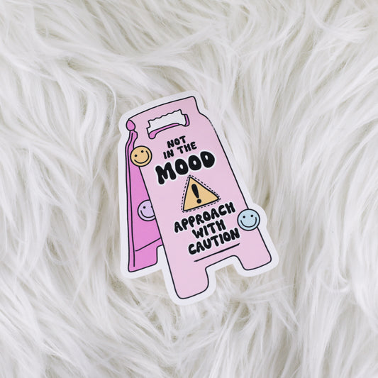 Not In The Mood  // Large Matte Deco Sticker for Journals