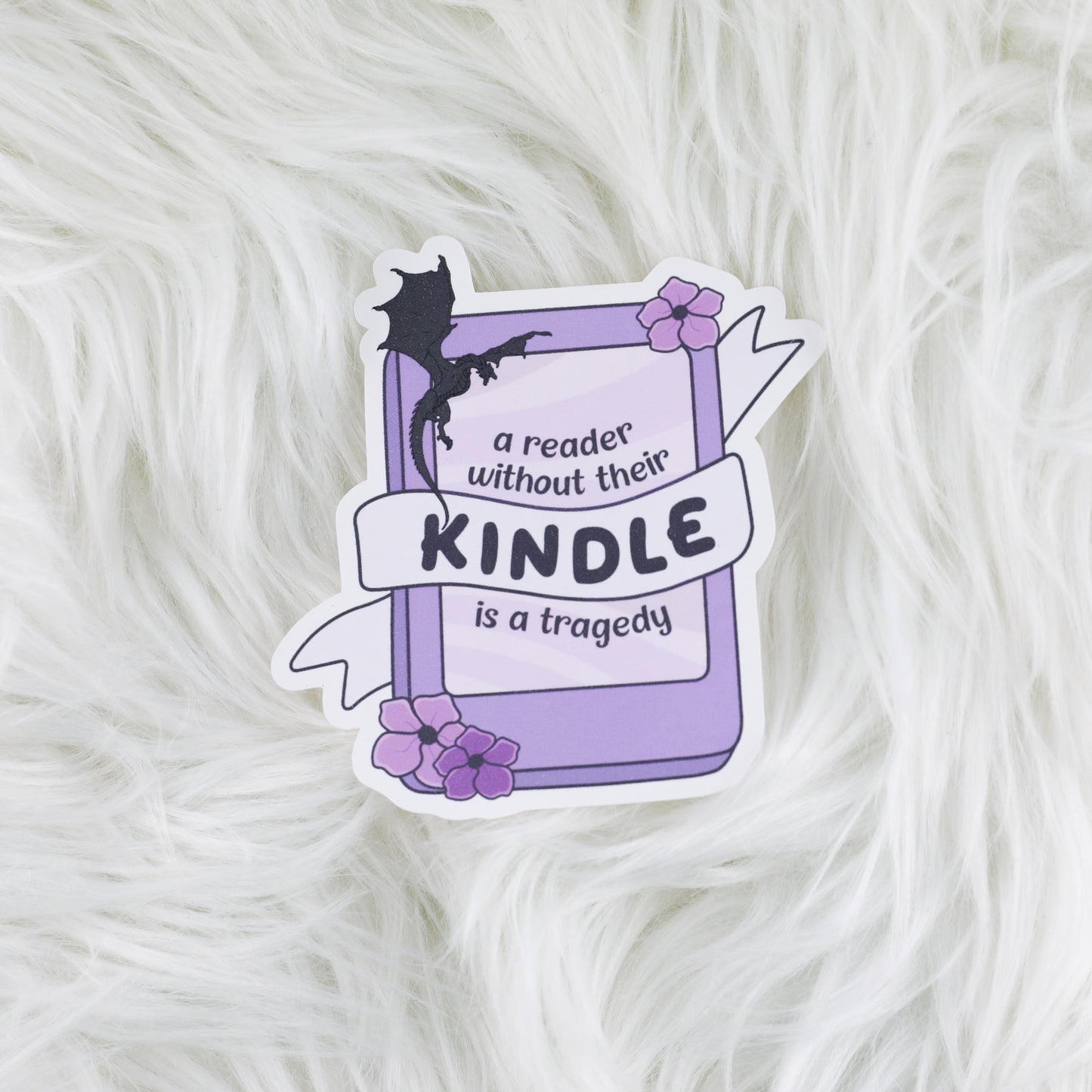 Without a Kindle // Large Matte Deco Sticker for Journals